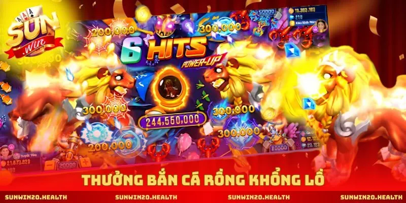 Thưởng bắn cá rồng khổng lồ